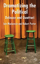 Mackenzie, I MacKenzie, I. Mackenzie, Iain Mackenzie, Iain M. MacKenzie, Iain M. Porter Mackenzie... - Dramatizing the Political