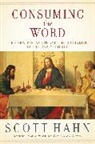 Scott Hahn - Consuming the Word