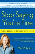 Mel Robbins - Stop Saying You're Fine
