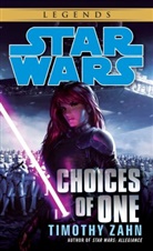 Timothy Zahn - Choices of One: Star Wars Legends