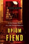 Steve Martin, Steven Martin, Martin Steve - Opium Fiend