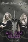 Amelia Atwater-Rhodes - All Just Glass