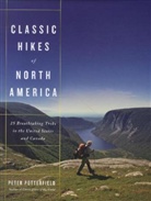 Peter Potterfield - Classic Hikes of North America