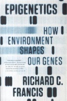 Richard C Francis, Richard C. Francis, Francis Richard C. - Epigenetics