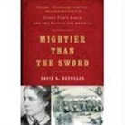 David S Reynolds, David S. Reynolds, David S. (City University of New York Graduate Center) Reynolds, Reynolds David S. - Mightier Than the Sword