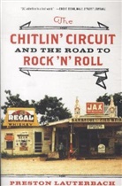 Preston Lauterbach - The Chitlin' Circuit and the Road to Rock'n'Roll