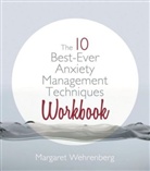 Margaret Wehrenberg - The 10 Best-Ever Anxiety Management Techniques Workbook