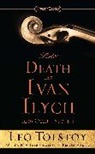 Regina Marler, Hugh McLean, Leo Tolstoy, Leo Nikolayevich Tolstoy, Leo/ McLean Tolstoy - The Death of Ivan Ilych and Other Stories