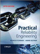 Andre Kleyner, Andre V. Kleyner, O'Connor, Patrick O'Connor, Patrick D. T. O'Connor, Patrick P O'Connor... - Practical Reliability Engineering