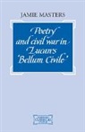 Jamie Masters, Masters Jamie - Poetry and Civil War in Lucan's Bellum Civile