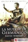 David Wishart - La muerte de Germánico