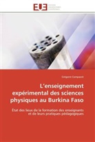 Grégoire Compaoré, Compaore-g - L enseignement experimental des