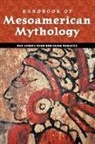 Jason J Gonzalez, Jason J. Gonzalez, Kay Almere Read - Handbook of Mesoamerican Mythology
