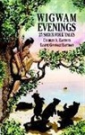 Charles A. Eastman, Charles Alexander Eastman, Charles Alexander Eastman Eastman, Elaine Goodale Eastman - Wigwam Evenings