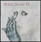 Collectif, Gérard Audinet, Jacques (sinologue) Dars, Jacques Dars, Richard Crevier - PENG WANTS PEINTURES DESSINS ECRITS