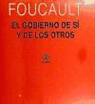 Michel Foucault - El gobierno de sí y de los otros (1982-1983) : curso del Collège de France
