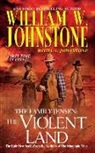 J. A. Johnstone, William W Johnstone, William W. Johnstone, William W./ Johnstone Johnstone - Family Jensen: Violent Land