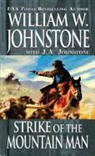 J. A. Johnstone, William W. Johnstone - Strike of the Mountain Man