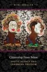 Mimi Sheller - Citizenship From Below