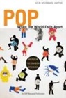 Eric Weisbard, Eric (EDT) Weisbard, Eric Weisbard - Pop When the World Falls Apart