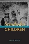Laura Briggs - Somebody''s Children
