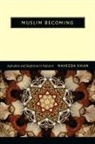 Naveeda Khan - Muslim Becoming