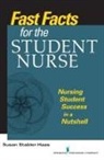 Susan Stabler-Haas, Susan MSN RN PMHCNS-BC Stabler-Haas - Fast Facts for the Student Nurse