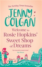 Jenny Colgan - Welcome to Rosie Hopkins' Sweetshop of Dreams