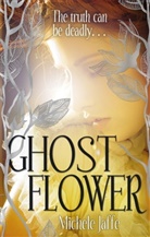 Michele Jaffe, Jaffe Michele - Ghost Flower