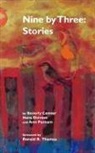 Beverly Conner, Hans Ostrom, Ann Putnam - Nine by Three: Stories