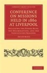 Anonymous - Conference on Missions Held in 1860 At Liverpool