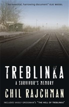 Chil Rajchman - Treblinka