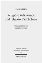 Paul Drews, Andrea Kubik, Andreas Kubik - Religiöse Volkskunde und religiöse Psychologie