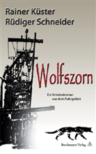 Küste, Raine Küster, Rainer Küster, Schneider, Rüdiger Schneider - Wolfszorn