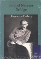 Eugen Von Enzberg, Eugen von Enzberg - Fridtjof Nansens Erfolge
