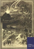 Jules Verne - Der Goldvulkan