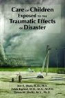 Zelde Espinel, Zelde (Center for Disaster Epidemiology and Emergency Preparedness) Espinel, Jon Shaw, Jon A. Shaw, Jon A. (University of Miami) Shaw, Jon A./ Espinel Shaw... - Care of Children Exposed to the Traumatic Effects of Disaster