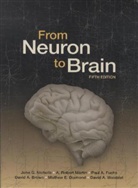 David A. Brown, Mathew E. Diamond, Paul A. Fuchs, A. Robert Martin, A.Robert Martin, Nicholls... - From Neuron to Brain