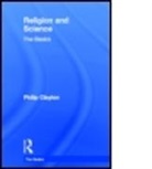 Philip Clayton, Clayton Philip - Religion and Science: The Basics