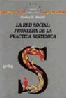 Carlos E. Sluzki - La red social : fronteras de la práctica sistémica
