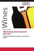 Ph. D. Liberman, Ph.D. Liberman, Sammy Liberman - Marketing internacional del vino