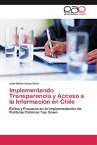 José Daniel Sousa Oliva - Implementando Transparencia y Acceso a la Información en Chile