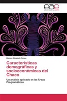 Blanca Elizabeth Ponce - Características demográficas y socioeconómicas del Chaco