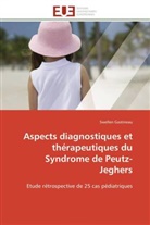 Swellen Gastineau, Gastineau-S - Aspects diagnostiques et