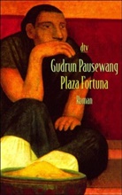 Gudrun Pausewang - Plaza Fortuna