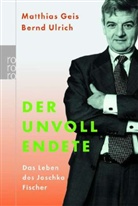Matthias Geis, Bernd Ulrich - Der Unvollendete