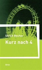 Ulrich Becher - Kurz nach vier