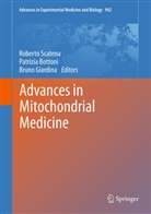 Patrizi Bottoni, Patrizia Bottoni, Bruno Giardina, Roberto Scatena - Advances in Mitochondrial Medicine