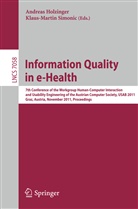 Andrea Holzinger, Andreas Holzinger, Simonic, Simonic, Klaus-Martin Simonic - Information Quality in e-Health