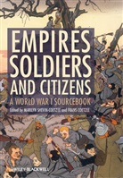 Frans Coetzee, Marilyn Shevin Coetzee, M Shevin-Coetzee, Marilyn Shevin-Coetzee, Marilyn (Independent Scholar) Coet Shevin-Coetzee, Marilyn Coetzee Shevin-Coetzee... - Empires, Soldiers, and Citizens